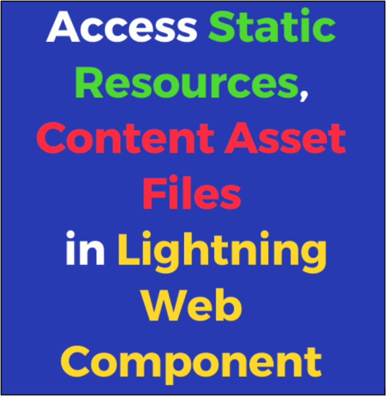 Asset Files Salesforce Content Asset Files in LWC